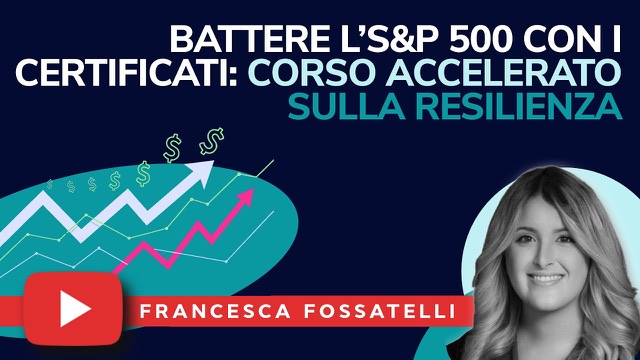 Battere l'S&P 500 con i certificati: corso accelerato sulla resilienza